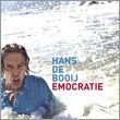 Emocratie - Hans De Booij - Musiikki - V2 - 5033197478326 - torstai 30. elokuuta 2007