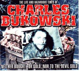 Charles Bukowski · The Life And Hazardous Times Of (CD) (2000)