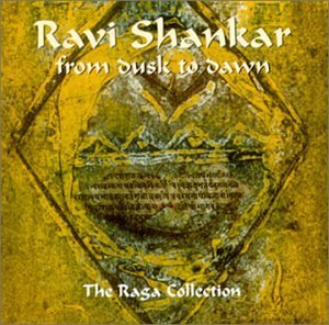 Cover for Ravi Shankar · From Dusk to Dawn-the Raga Collection (CD) (2000)