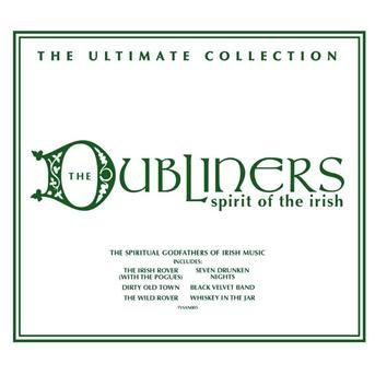 Dubliners (The) - Spirit Of Irish - Ultimate Collection - Dubliners - Music - Sanctuary - 5050441600326 - 