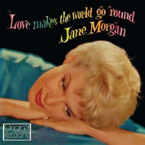 Cover for Jane Morgan · Love Makes The World Go Round (CD) (2012)
