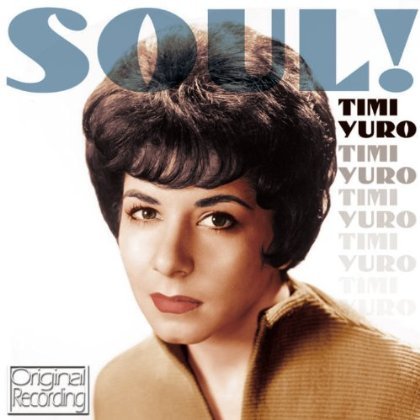 Soul - Timi Yuro - Musique - DAN - 5050457131326 - 29 janvier 2013