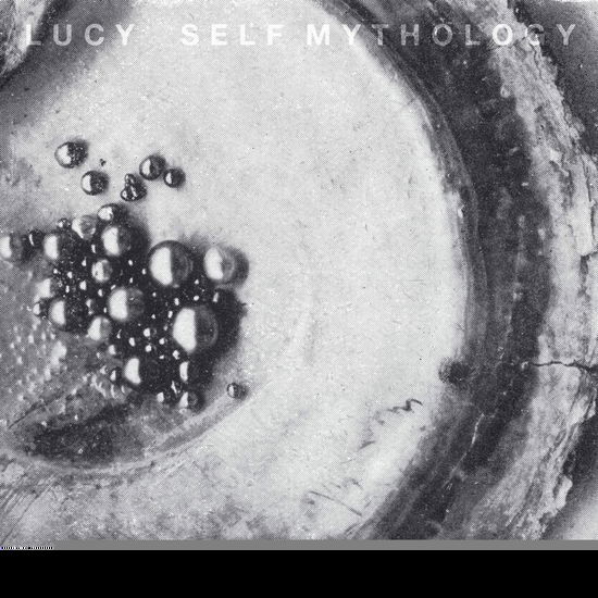 Self Mythology - Lucy - Music - STROBOSCOPIC ARTEFACTS - 5050580776326 - January 14, 2022