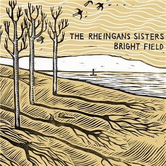 Cover for Rheingans Sisters · Bright Field (CD) (2018)