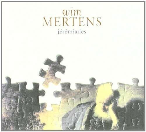 Cover for Wim Mertens · Wim Mertens-jeremiades (CD) [Digipack] (2010)