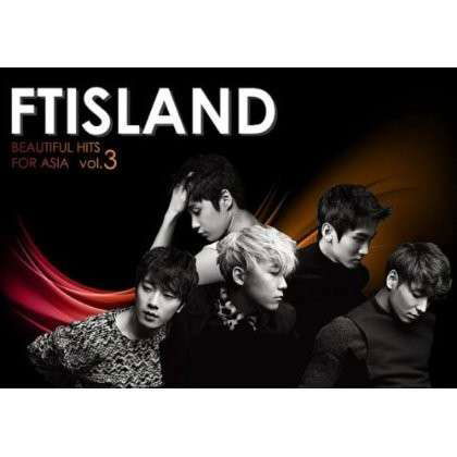 Beautiful Hits for Asia 3 - Ftisland - Muziek - IMT - 5054196090326 - 18 februari 2014