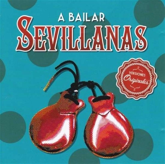 Cover for Bailar Sevillanas / Various (CD) (2014)