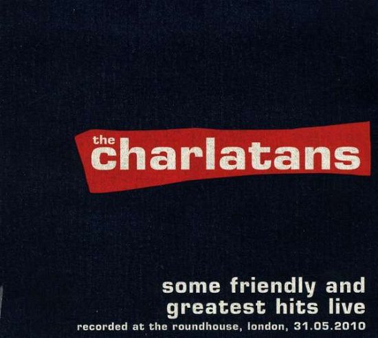 Cover for Charlatans the · Cd/some Friendly and Greatest Hits (CD) (2010)