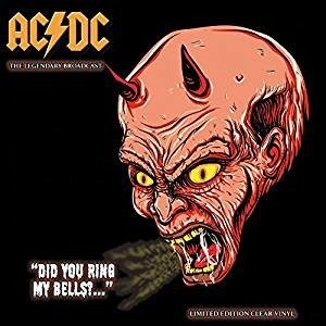 Cover for AC/DC · Did You Ring My Bells? Legendary Broadcasts (Colour (LP) (2017)