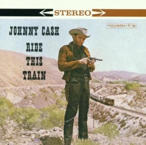 Cover for Johnny Cash · Ride This Train (CD) [Remastered edition] (2018)