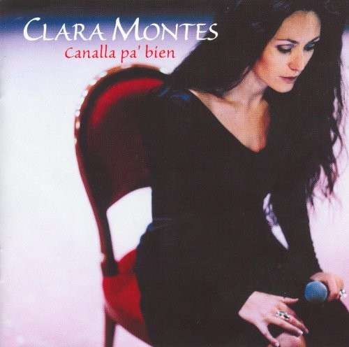 Cover for Clara Montes · Canalla Pa Bien (CD) (2014)