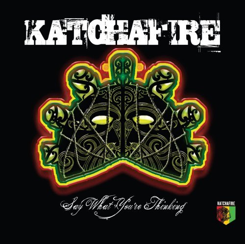 Cover for Katchafire · Say What You're Thinking (CD) (2008)