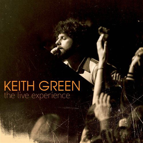 Cover for Keith Green · Live Experience (CD) (2008)