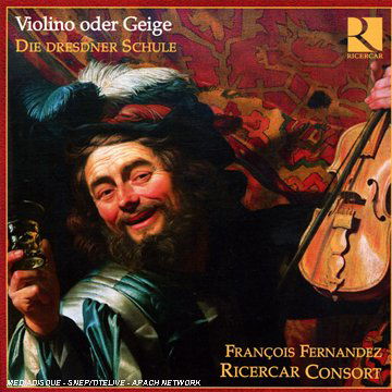 Cover for Francois Fernandez / Ricercar · Violini Oder Geige Die Dresdner Schule (CD) (2011)