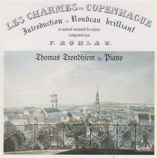 Les Charmes De Copenhague - F. Kuhlau - Musik - RONDO GRAMMOFON - 5703060835326 - 9. Oktober 1998