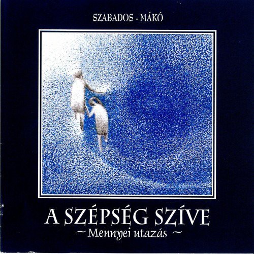 Cover for Gyorgy Szabados · Mako:A Szepseg Szive (CD) (2007)