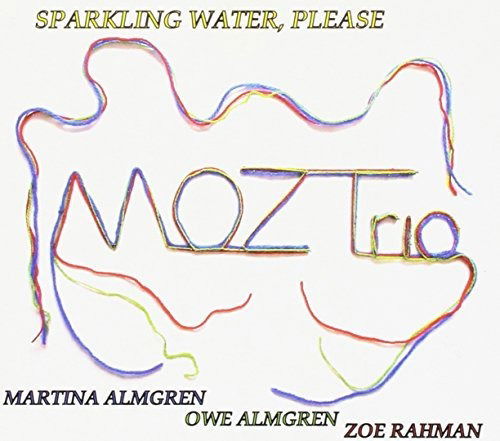 Cover for Moz Trio · Sparkling Water, Please (CD) (2013)