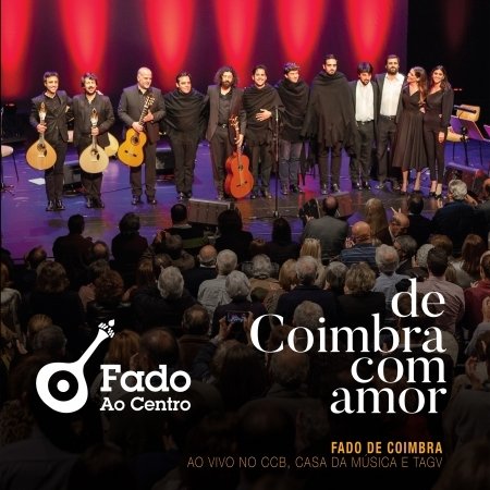 Cover for Fado Ao Centro · De Coimbra Com Amor (CD) [Digipak] (2020)