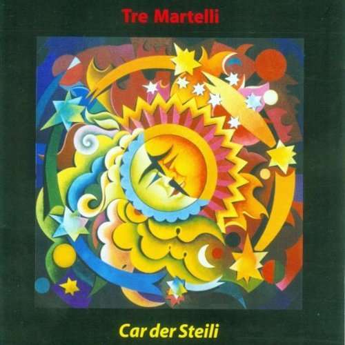 Car Der Steili - Tre Martelli - Musik - DUNYA - 8021750802326 - 3. august 2000