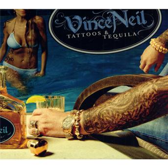 Cover for Vince Neil · Vince Neil - Tatoos And Tequila (CD) (2010)