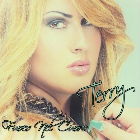 Cover for Terry · Fuoco Nel Cuore (CD)