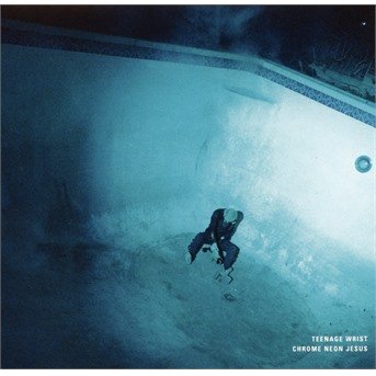 Cover for Teenage Wrist · Chrome Neon Jesus (CD) [Digipak] (2018)