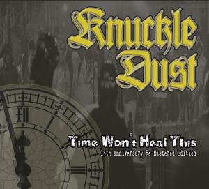 Time WonT Heal This - Knuckledust - Música - GSR MUSIC - 8715392907326 - 5 de março de 2012