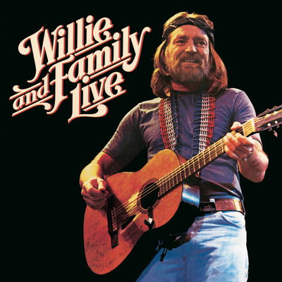 Wille And Family Live - Willie Nelson - Musiikki - MUSIC ON CD - 8718627231326 - perjantai 24. heinäkuuta 2020