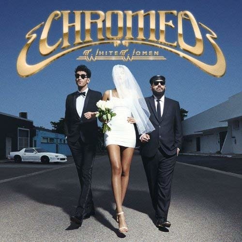 Cover for Chromeo · Chromeo - White Women (CD)