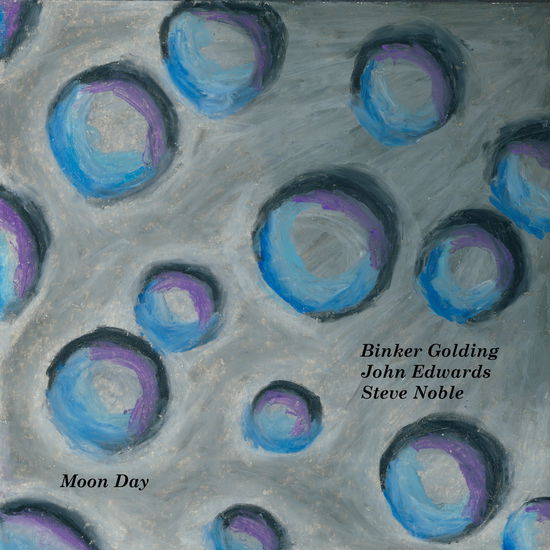 Moon Day - Golding, Binker & John Edwards & Steve Noble - Musiikki - BYRD OUT - 9502359895326 - perjantai 9. huhtikuuta 2021