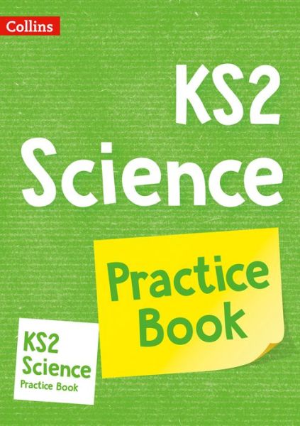 Cover for Collins KS2 · KS2 Science Practice Workbook: For the 2025 Tests - Collins KS2 Practice (Paperback Book) (2019)