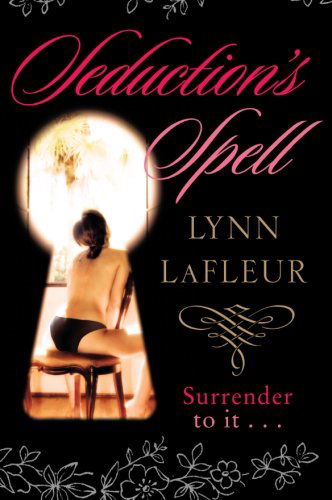 Cover for Lynn Lafleur · Seduction's Spell (Pocketbok) (2007)