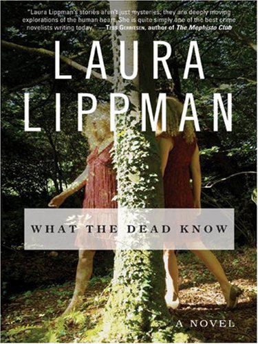 What the Dead Know LP - Laura Lippman - Książki - HarperLuxe - 9780061259326 - 8 maja 2007