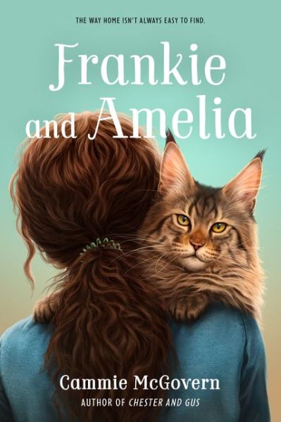 Cover for Cammie McGovern · Frankie and Amelia (Hardcover Book) (2021)