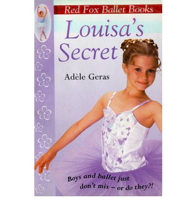 Cover for Adele Geras · Louisa's Secret: Red Fox Ballet Books 2 - Little Swan Ballet (Paperback Book) (1997)