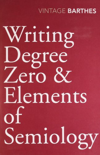 Cover for Roland Barthes · Writing Degree Zero &amp; Elements of Semiology (Paperback Bog) (2010)