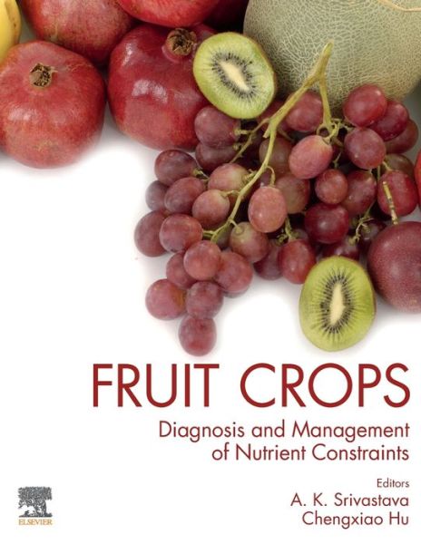 Cover for A K Srivastava · Fruit Crops: Diagnosis and Management of Nutrient Constraints (Paperback Book) (2019)