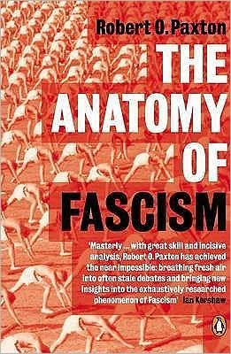 The Anatomy of Fascism - Robert O. Paxton - Livros - Penguin Books Ltd - 9780141014326 - 24 de fevereiro de 2005