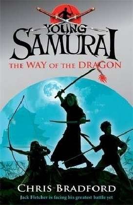 Cover for Chris Bradford · The Way of the Dragon (Young Samurai, Book 3) - Young Samurai (Taschenbuch) (2010)