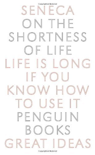 Cover for Seneca · On the Shortness of Life (Penguin Great Ideas) (Paperback Bog) [Penguin Great Ideas edition] (2005)