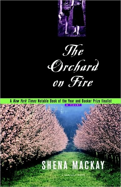 Cover for Shena Mackay · Orchard on Fire: a Novel (Paperback Book) [Reprint edition] (1997)