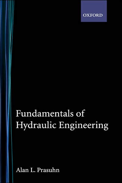 Cover for Prasuhn, Alan L. (South Dakota University) · Fundamentals of Hydraulic Engineering (Hardcover Book) (1995)