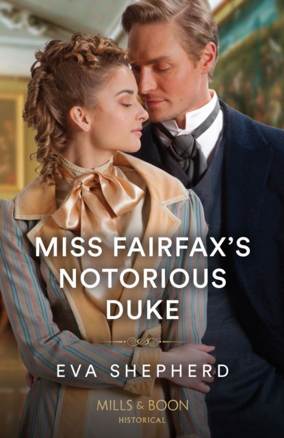 Cover for Eva Shepherd · Miss Fairfax's Notorious Duke - Rebellious Young Ladies (Paperback Book) (2023)