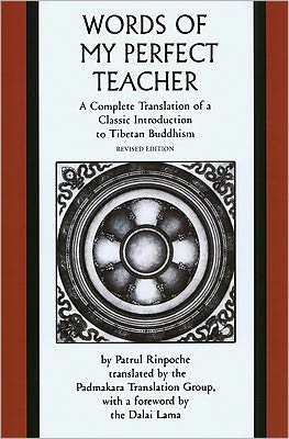 Cover for Patrul Rinpoche · The Words of My Perfect Teacher: A Complete Translation of a Classic Introduction to Tibetan Buddhism - Sacred Literature Trust Series (Paperback Book) (2010)