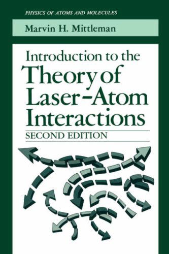 Introduction to the Theory of Laser-Atom Interactions - Physics of Atoms and Molecules - Marvin H. Mittleman - Livros - Springer Science+Business Media - 9780306444326 - 31 de outubro de 1993