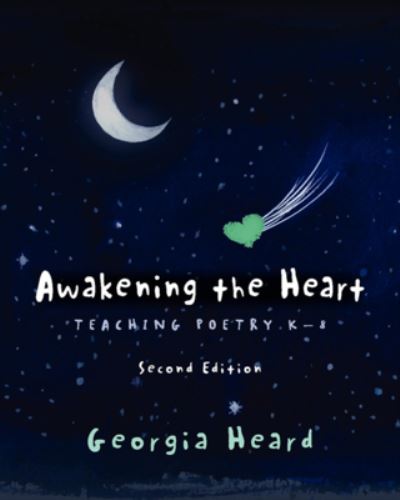 Cover for Georgia Heard · Awakening the Heart (Book) (2024)