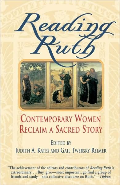 Cover for Judith a Kates · Reading Ruth: Contemporary Women Reclaim a Sacred Story (Paperback Book) (1996)