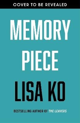 Cover for Lisa Ko · Memory Piece (Paperback Book) (2024)