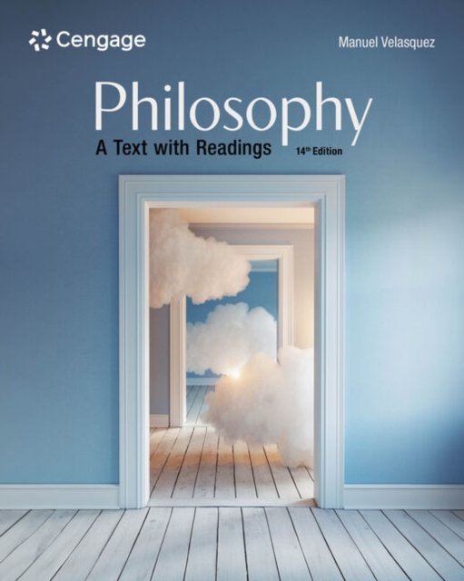 Cover for Velasquez, Manuel (Santa Clara University) · Philosophy: A Text with Readings (Paperback Book) (2024)