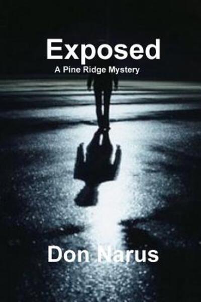 Cover for Don Narus · Exposed - A Pine Ridge Mystery (Paperback Book) (2018)